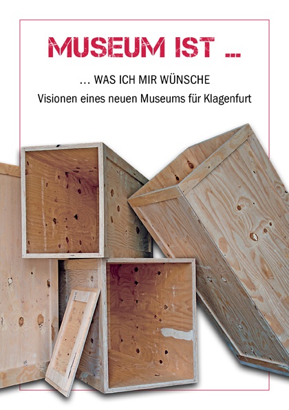 Museum ist … was ich mir wünsche.